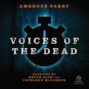 Voices of the Dead by  Ambrose Parry audiobook