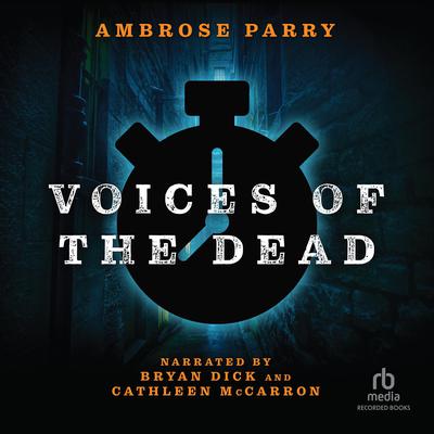 Voices of the Dead by Ambrose Parry audiobook