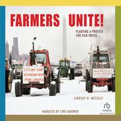 Farmers Unite! by  Lindsay H. Metcalf audiobook