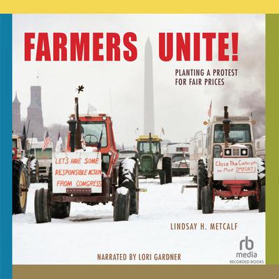 Farmers Unite! by Lindsay H. Metcalf audiobook