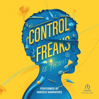 Control Freaks by J.E. Thomas audiobook