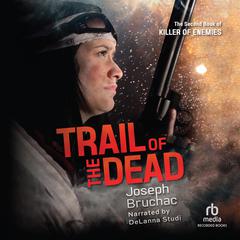 Trail of the Dead by Joseph Bruchac audiobook
