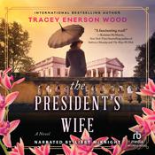 The President's Wife by  Tracey Enerson Wood audiobook