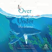 Over and Under the Waves by  Kate Messner audiobook