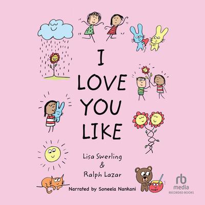 I Love You Like by Lisa Swerling audiobook