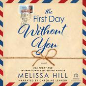 The First Day Without You by  Melissa Hill audiobook