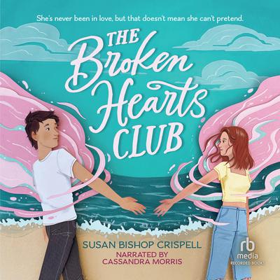 Broken Hearts Club by Susan Bishop Crispell audiobook