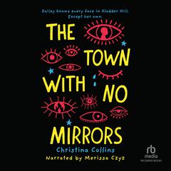 Town with No Mirrors by Christina Collins audiobook