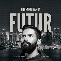 FUTUR by Lorenzo Garry audiobook
