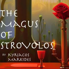 The Magus of Strovolos by Kyriacos Markides audiobook