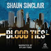 Blood Ties 2 by  Shaun Sinclair audiobook