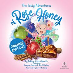 The Tasty Adventure of Rose Honey by Bobby Parrish audiobook