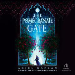 The Pomegranate Gate by Ariel Kaplan audiobook