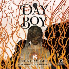 Day Boy by Trent Jamieson audiobook