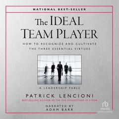 The Ideal Team Player by Patrick M. Lencioni audiobook