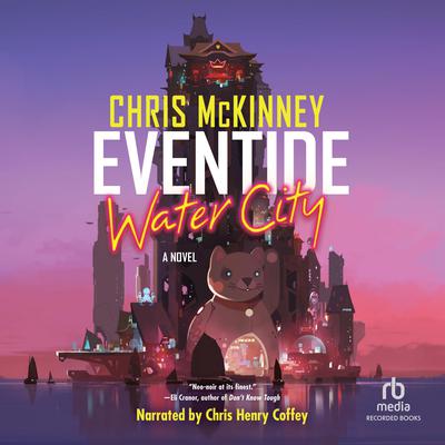 Eventide, Water City by Chris Mckinney audiobook