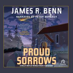 Proud Sorrows by James R. Benn audiobook