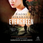 Evergreen by  Naomi Hirahara audiobook