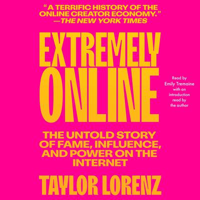 Extremely Online by Taylor Lorenz audiobook