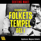 Sektens makt – Folkets tempel del 1 by  Kristoffer Lind audiobook