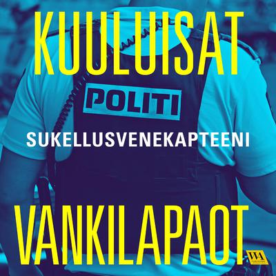 Sukellusvenekapteeni by Kuuluisat Vankilapaot audiobook