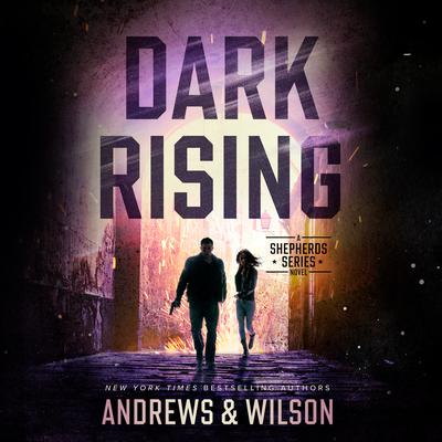 Dark Rising by Jeffrey Wilson audiobook