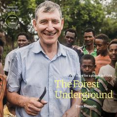 The Forest Underground by Tony Rinaudo audiobook