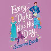 Every Duke Has His Day by  Suzanne Enoch audiobook