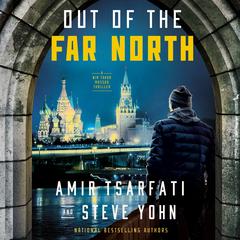 Out of the Far North by Steve Yohn audiobook