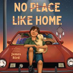 No Place Like Home by James Bird audiobook