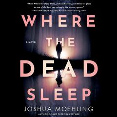 Where the Dead Sleep by Joshua Moehling audiobook