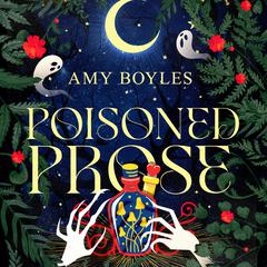 Poisoned Prose by Amy Boyles audiobook