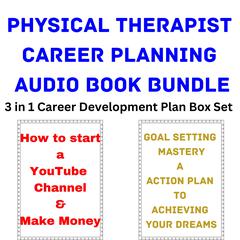 Physical Therapist Career Planning Audio Book Bundle by Brian Mahoney audiobook