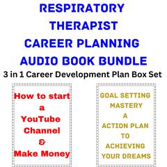 Respiratory Therapist Career Planning Audio Book Bundle by Brian Mahoney audiobook
