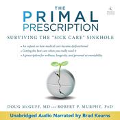 Primal Prescription by  Dr. Doug McGuff MD audiobook