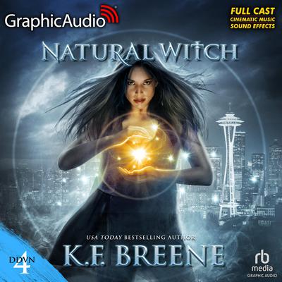 Natural Witch (Magical Mayhem Trilogy 1) [Dramatized Adaptation] by K. F. Breene audiobook