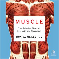 Muscle by Roy A. Meals audiobook