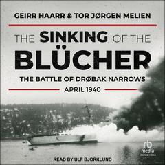 The Sinking of the Blücher by Geirr Haarr audiobook
