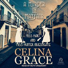 A Murder in Mayfair by Celina Grace audiobook