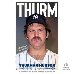 Thurm by Thurman Munson audiobook