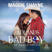 Badlands Bad Boy by  Maggie Shayne audiobook