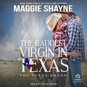 The Baddest Virgin in Texas by  Maggie Shayne audiobook