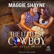 The Littlest Cowboy by  Maggie Shayne audiobook