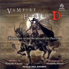 Vampire Hunter D by Hideyuki Kikuchi audiobook