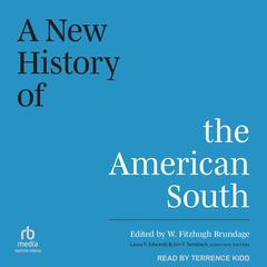 A New History of the American South by W. Fitzhugh Brundage audiobook