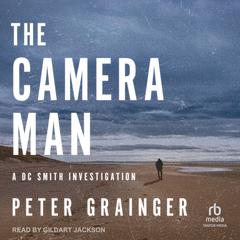 The Camera Man by Peter Grainger audiobook