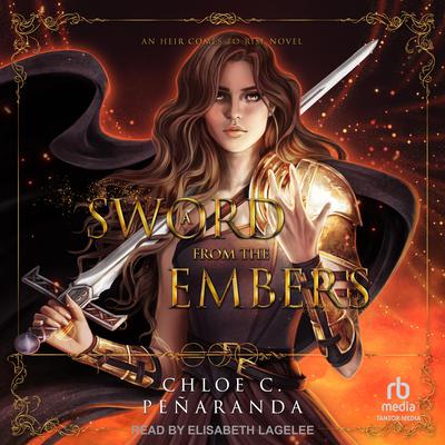 A Sword from the Embers by Chloe C. Peñaranda audiobook