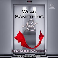 Wear Something Red Anthology by Suzanne Wright audiobook