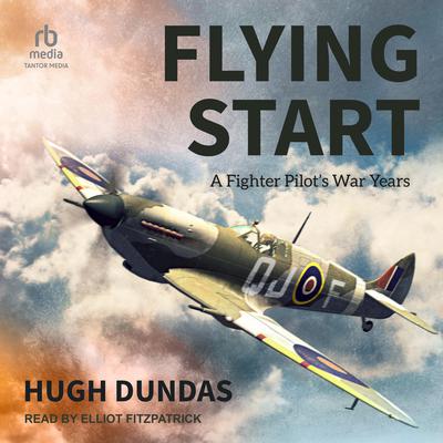 Flying Start by Hugh Dundas audiobook