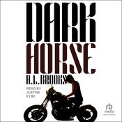 Dark Horse by  A.L. Brooks audiobook